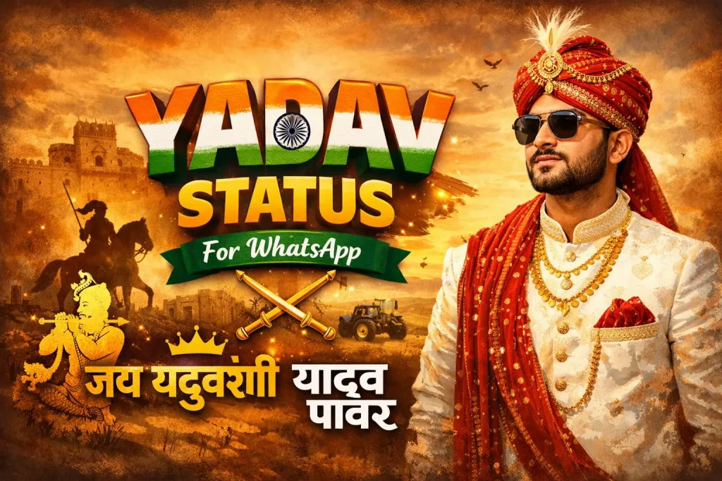Yadav Status for WhatsApp